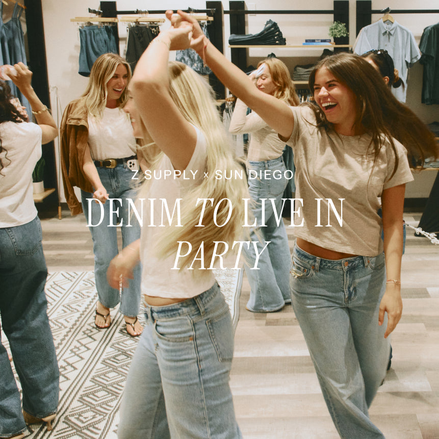 Z SUPPLY x Sun Diego: Denim to Live In Party
